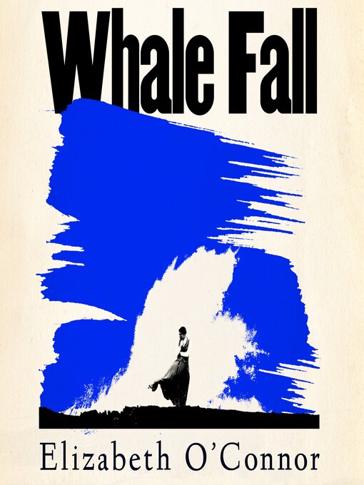 Title details for Whale Fall by Elizabeth O'Connor - Wait list